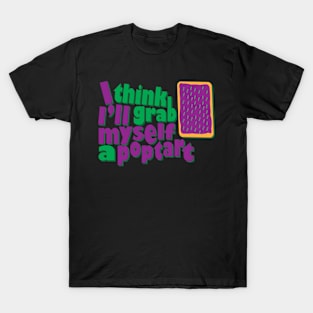 Grab A Poptart T-Shirt